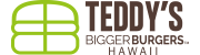TEDDY'S BIGGER BURGERS